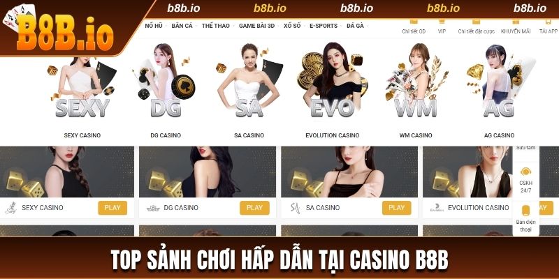 Nhiều sảnh cược hấp dẫn tại B8b cho bạn trải nghiệm 